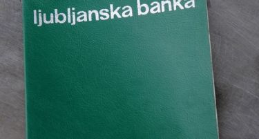 Словенија ќе ги тужи должниците на некогашна Љубљанска банка?